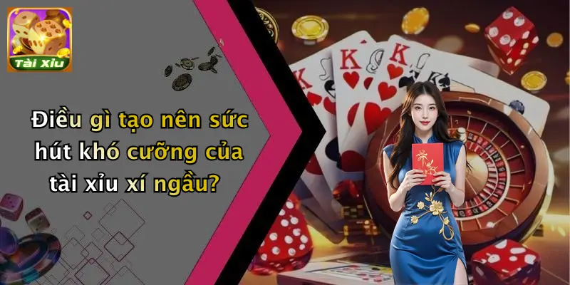 Tài Xỉu Xí Ngầu Là Gì?: Luật Chơi, Đặt Cược Và Bí Kíp Thắng 3 Điều gì tạo nên sức hút khó cưỡng của tài xỉu xí ngầu?