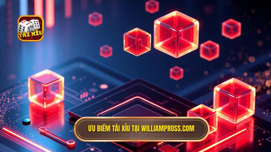 Tại sao Tài xỉu đổi thưởng tại williampross.com lại được ưa chuộng