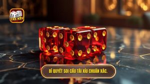 Cách soi cầu tài xỉu luôn thắng