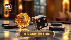 Tài Xỉu Dễ Thắng
