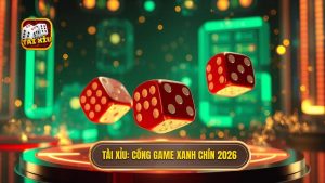 Tải game tài xỉu xanh chín 2026
